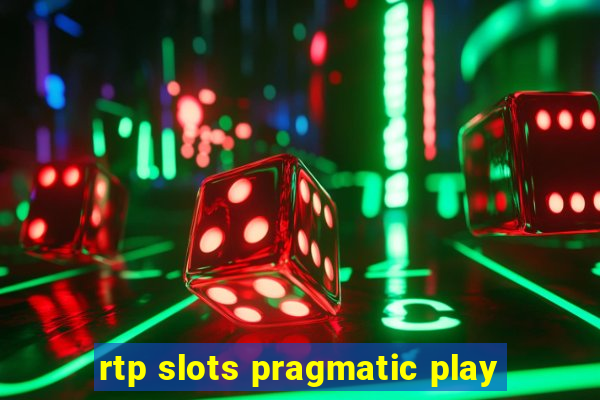 rtp slots pragmatic play